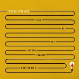The Fray - Live At The Electric Factory Bootleg No. 1