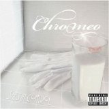 Chromeo - She's In Control