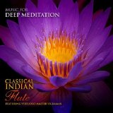 Music for Deep Meditation - Classical Indian Flute - Featuring Virtuoso Master V.K. Raman