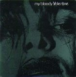 My Bloody Valentine - Feed Me With Your Kiss