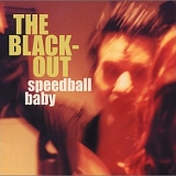 Speedball Baby - The Blackout
