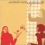 Saturday Looks Good To Me - All Your Summer Songs