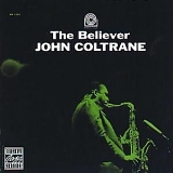 John Coltrane - The Believer