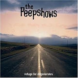 The Peepshows - Refuge for Degenerates