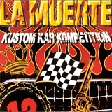 La Muerte - Kustom Kar Kompetition