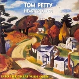 Tom Petty & the Heartbreakers - Into the Great Wide Open