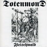 Totenmond - Fleischwald