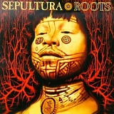 Sepultura - Roots
