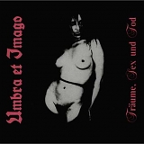 Umbra Et Imago - TrÃ¤ume, Sex und Tod