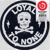 Beatsteaks - Loyal to none