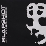 Slapshot - Greatest Hits-Slashes & Crossc