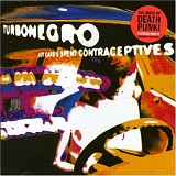 Turbonegro - Hot Cars and Spent Contraceptives