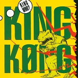 King Kong - King who?