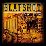 Slapshot - Tear It Down