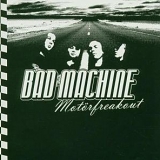 Bad Machine - Motörfreakout