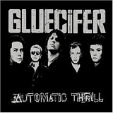 Gluecifer - Automatic Thrill