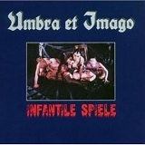 Umbra Et Imago - Infantile Spiele