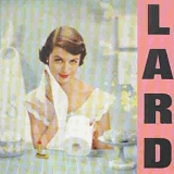 Lard - Pure Chewing Satisfaction