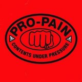 Pro Pain - Contents Under Pressure