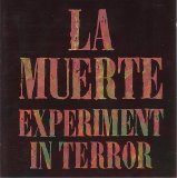 La Muerte - Experiment in Terror