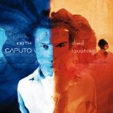 Keith Caputo - Died laughing