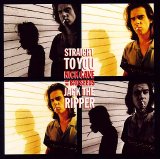 Nick Cave & the Bad Seeds - Straight to you