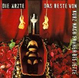 Ã„rzte - Das Beste Von Kurz Nach FrÃ¼her Bis Jetze