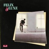 Felix de Luxe - Felix de Luxe