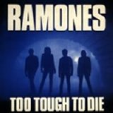Ramones - Too Tough to Die