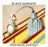 Black Sabbath - Technical Ecstasy