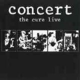 Cure - Concert: The Cure Live