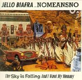 Jello Biafra with Nomeansno - The Sky Is Falling, and I Want My Mommy
