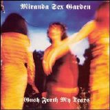 Miranda Sex Garden - Gush Forth My Tears