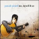 Pascale Picard - Me, Myself & Us