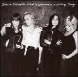 Sahara Hotnights - What if Leaving is a Loving Thing (2007)