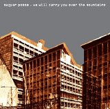 magyar posse - we will carry you over the mountains