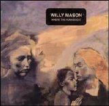 Willy Mason - Where the Humans Eat