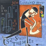 Joe Lovano Nonet - 52nd Street Themes