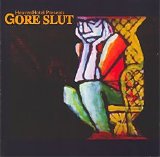 Gore Slut - Above The Lisa Drugstore