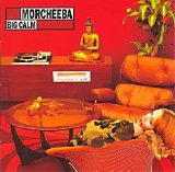 Morcheeba - Big Calm