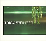 Triggerfinger - Triggerfinger