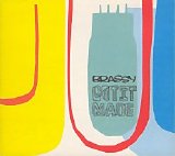 Brassy - Got It Made