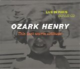 Ozark Henry - This Last Warm Solitude