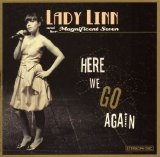 Lady Linn And Her Magnificent Seven - Here We Go Again
