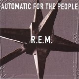 R.E.M. - Automatic For The People