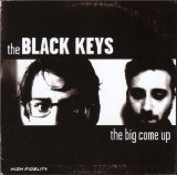 The Black Keys - The Big Come Up