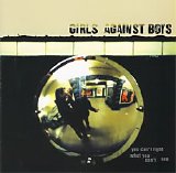 Girls Against Boys - You Can't Fight What You Can't See