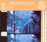 Sonic Youth su Tim Barnes - SYR 6: Koncertas Stan Brakhage Prisiminimui