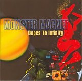 Monster Magnet - Dopes To Infinity