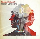 Ashcroft, Richard - Human Conditions